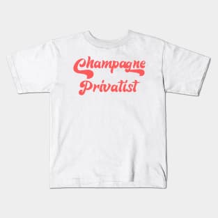 CHAMPAGNE PRIVATISM Kids T-Shirt